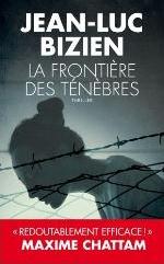 BIZIEN-J.C - LES FRONTIERES DES TENEBRES BIZIEN-J.C - LES FRONTIERES DES TENEBRES